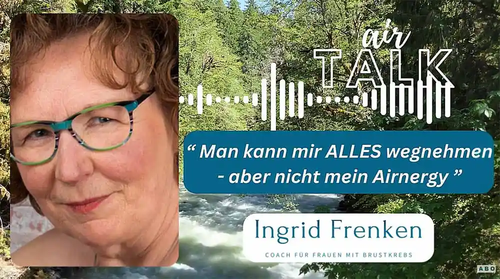 Diagnose Brustkrebs: wie Coach Ingrid nach der OP eigenverantwortlich neue Energie aufbaut, Selbstheilung, Regeneration, Atmen